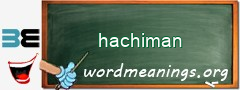 WordMeaning blackboard for hachiman